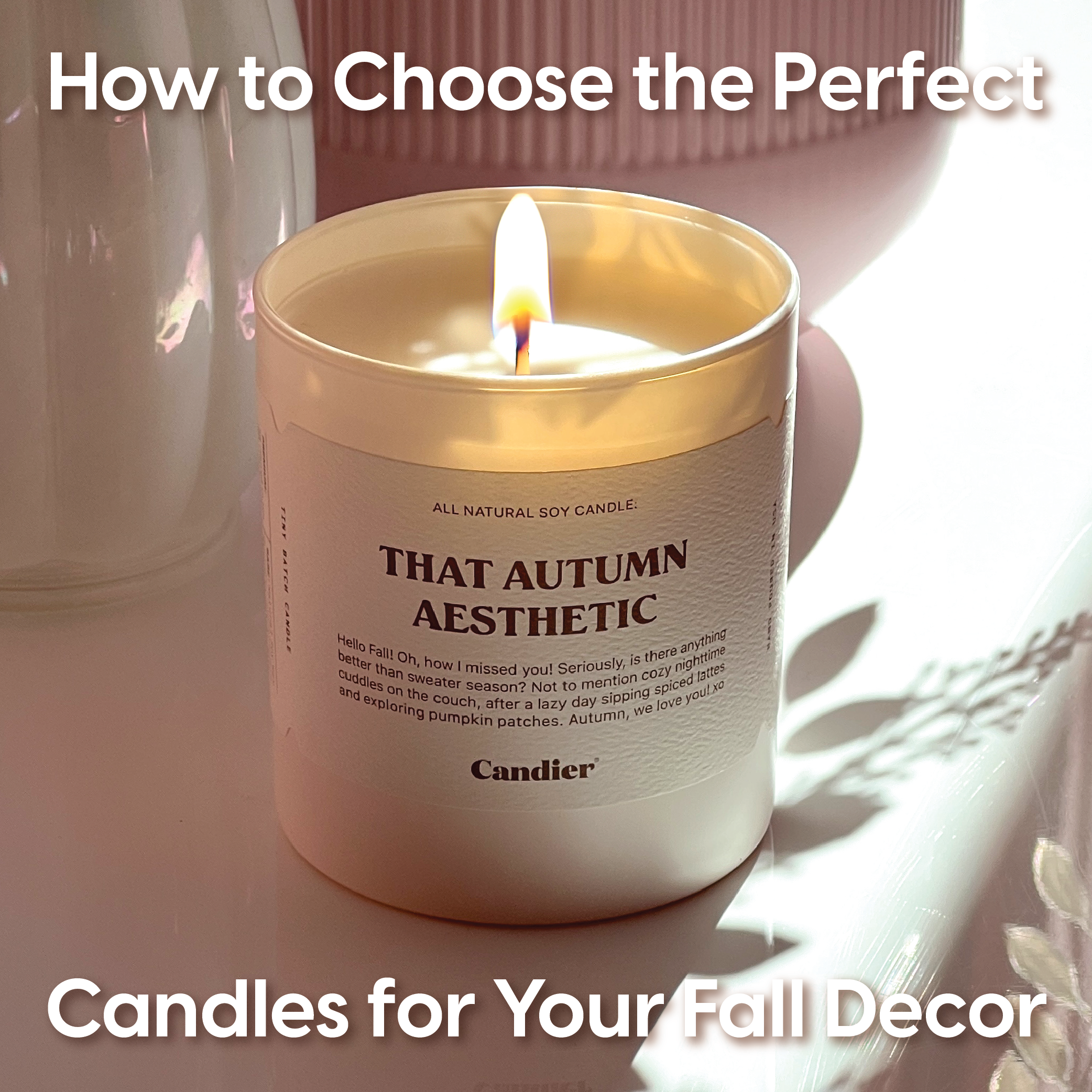 How to Choose the Perfect Candles for Your Fall Decor