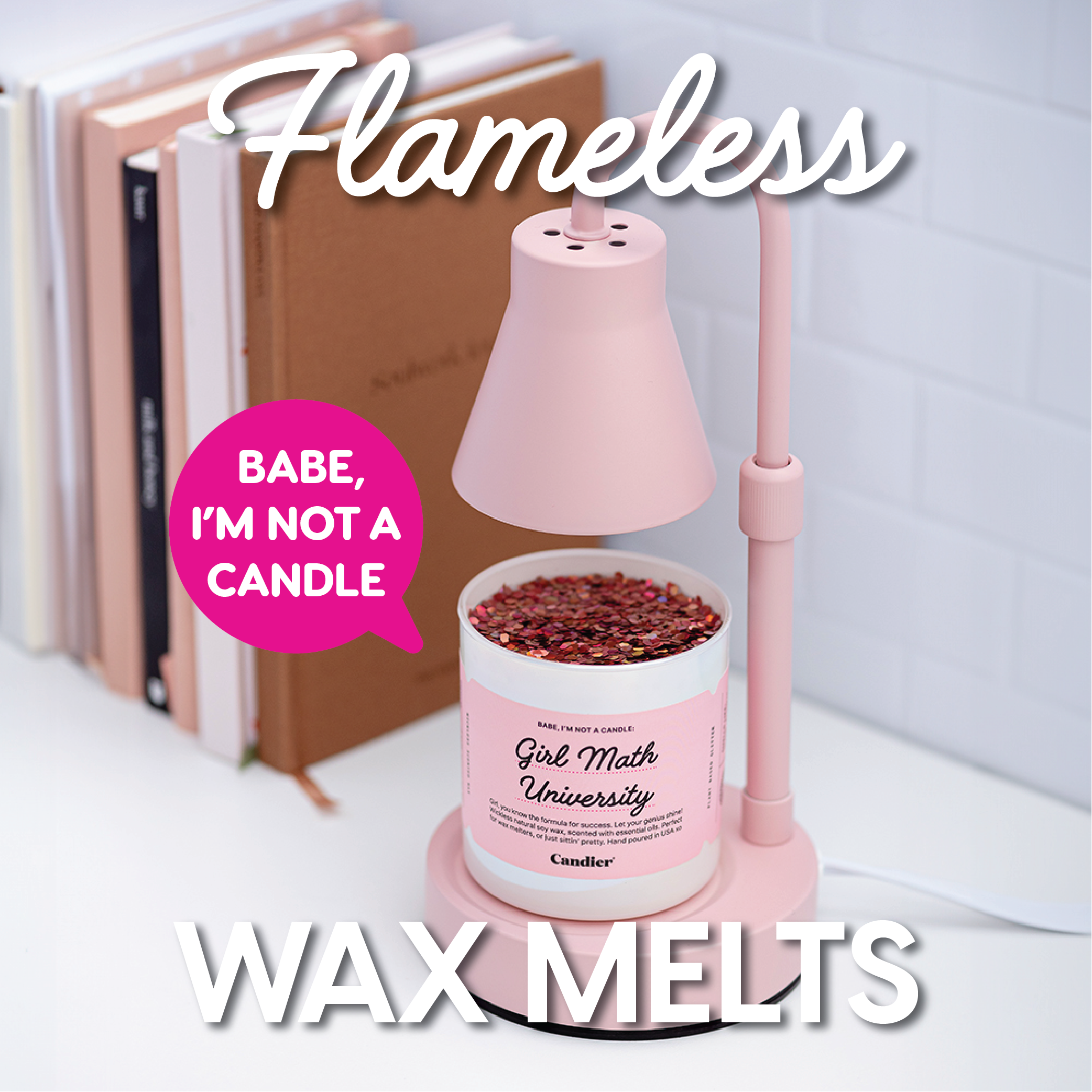 Flameless Wax Melts text over an image showing a glass wax melt under a wax melter lamp in a college dorm room