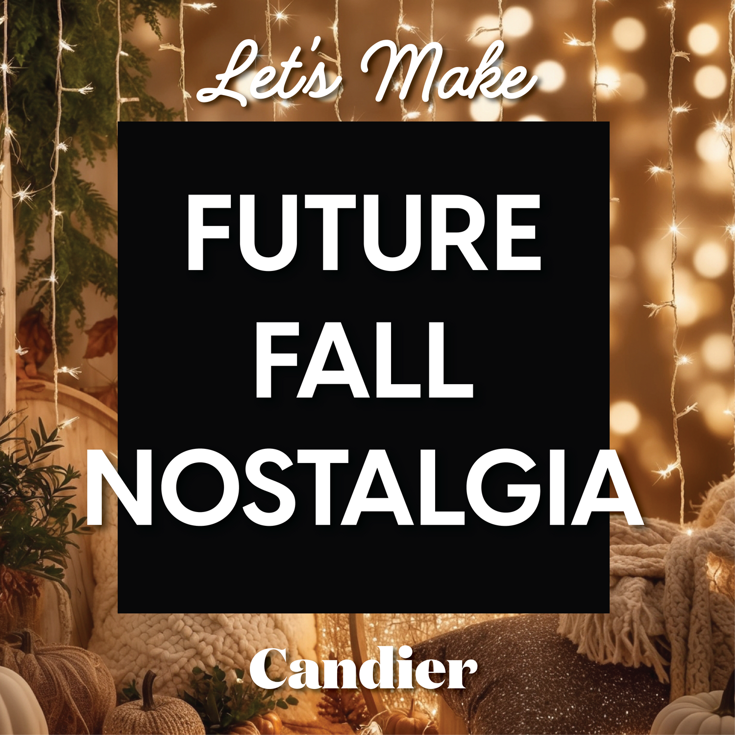 Future Fall Nostalgia: Creating New Core Memories with Fall Scents