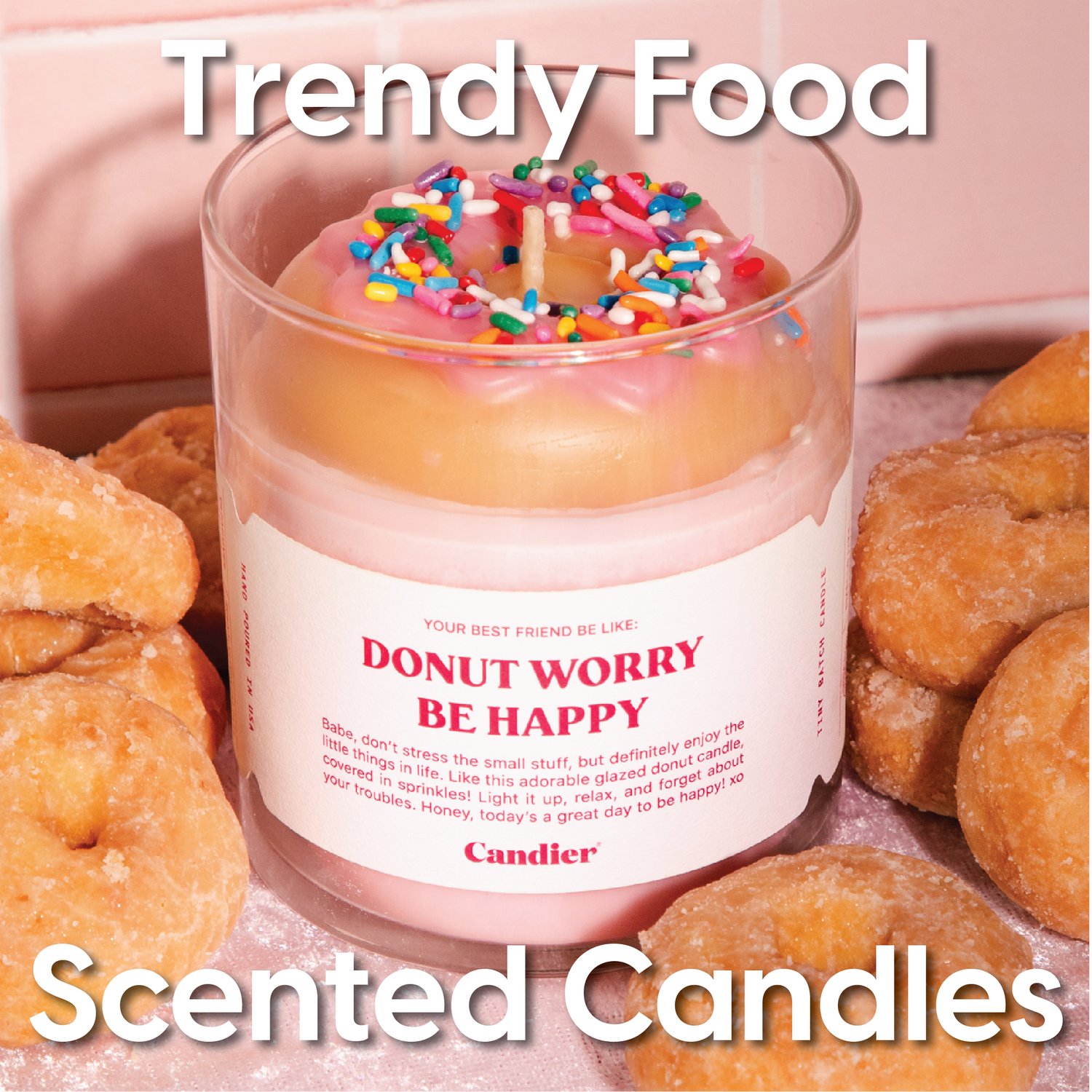 Trendy Food Scented Candles text over an image of a donut themed candle with pink glaze and colorful sprinkles