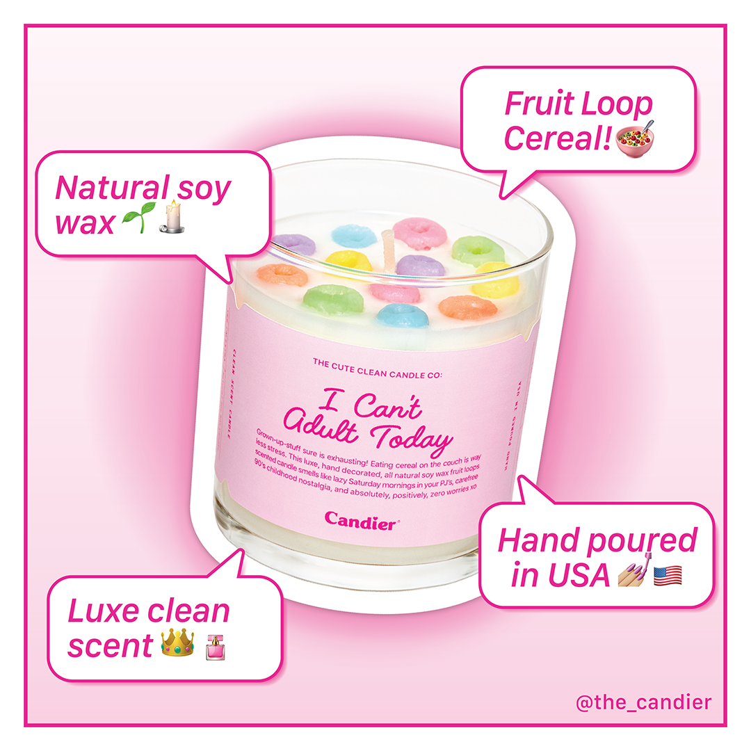 I Can’t Adult Today" cereal milk candle by Candier – Limited edition hand-poured soy wax candle with fruit loops, sugary cereal milk, and luxe clean scent