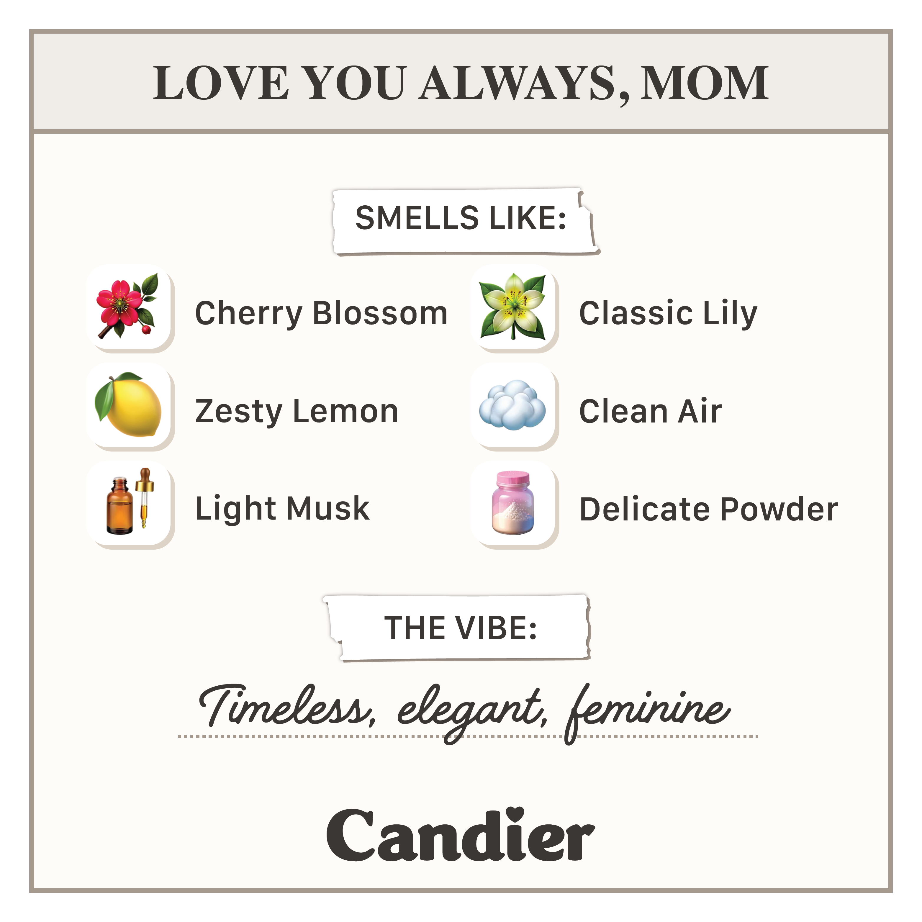 Love You Always Mom flower candle – A luxury candle for Mother’s Day gifts. Infused with floral fragrances like cherry blossom, classic lily, and zesty lemon.