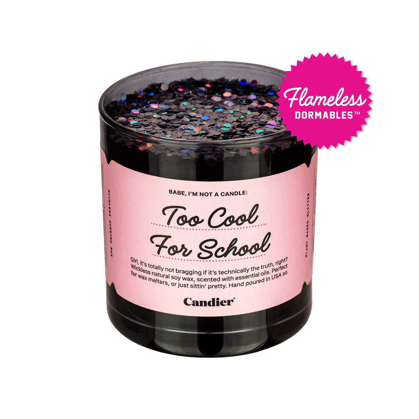 a glossy black flameless candle wax melt with a pink label that reads Too Cool For School by CANDIER