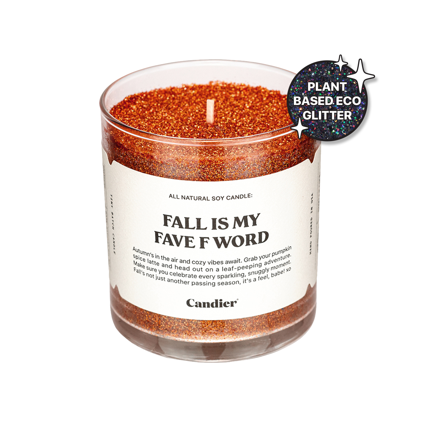 A sparkling autumn colored candle with plant based glitter and a labekl that reads Fall Is My Fave F Word