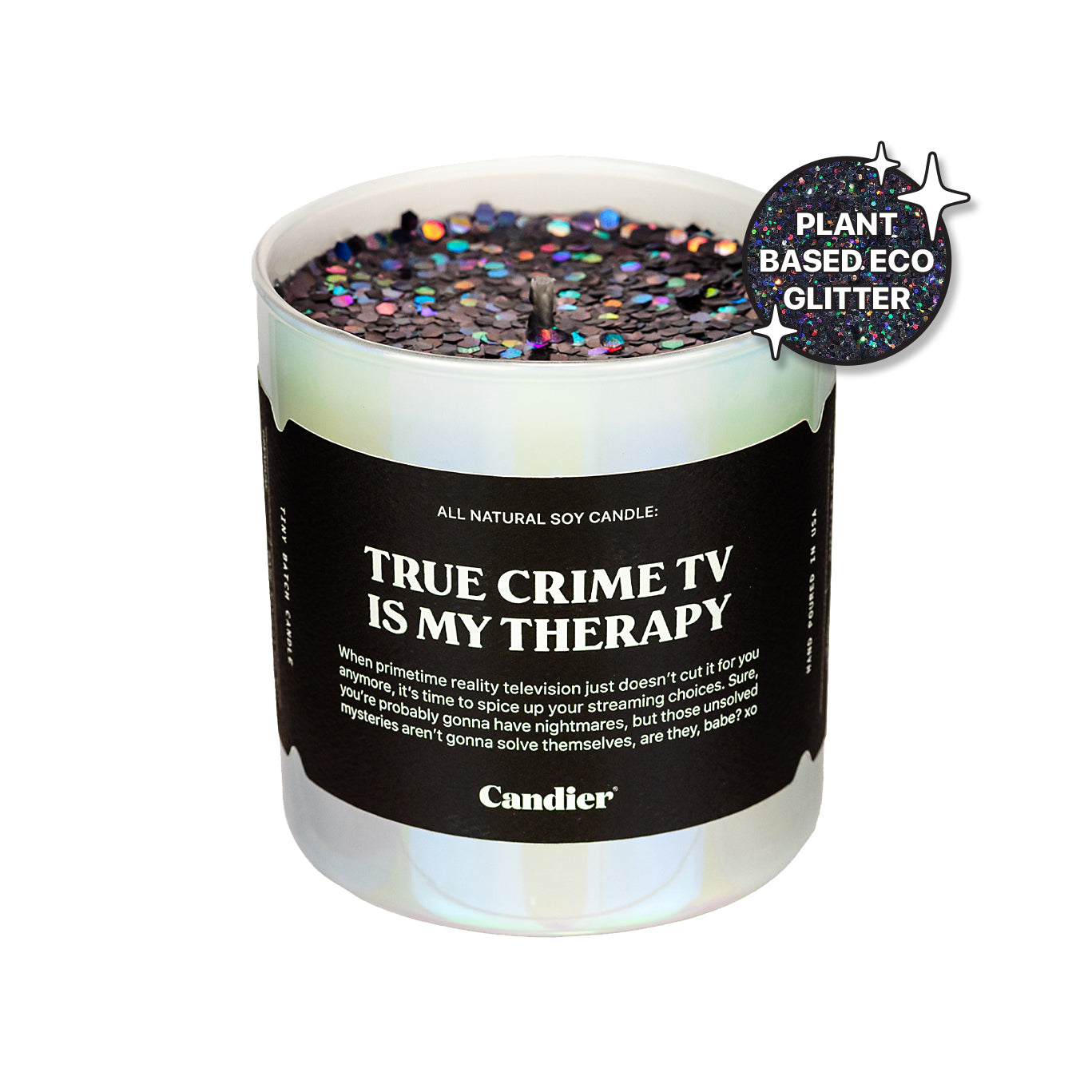 a shiny luxury scented candle, with sparkling plant based candle glitter, and a black label that reads True Crime TV Is My Therapy